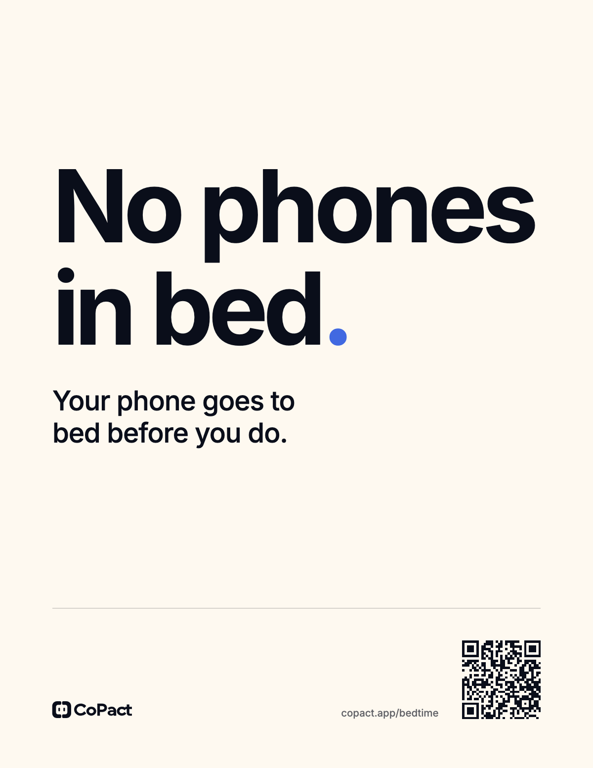 The sign for the bed: No phones in bed. Your phone goes to bed before you do. A code at its foot opens the bedtime page.